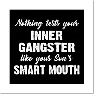 Nothing Tests Your Inner Gangster Funny Mom Sayings Posters and Art